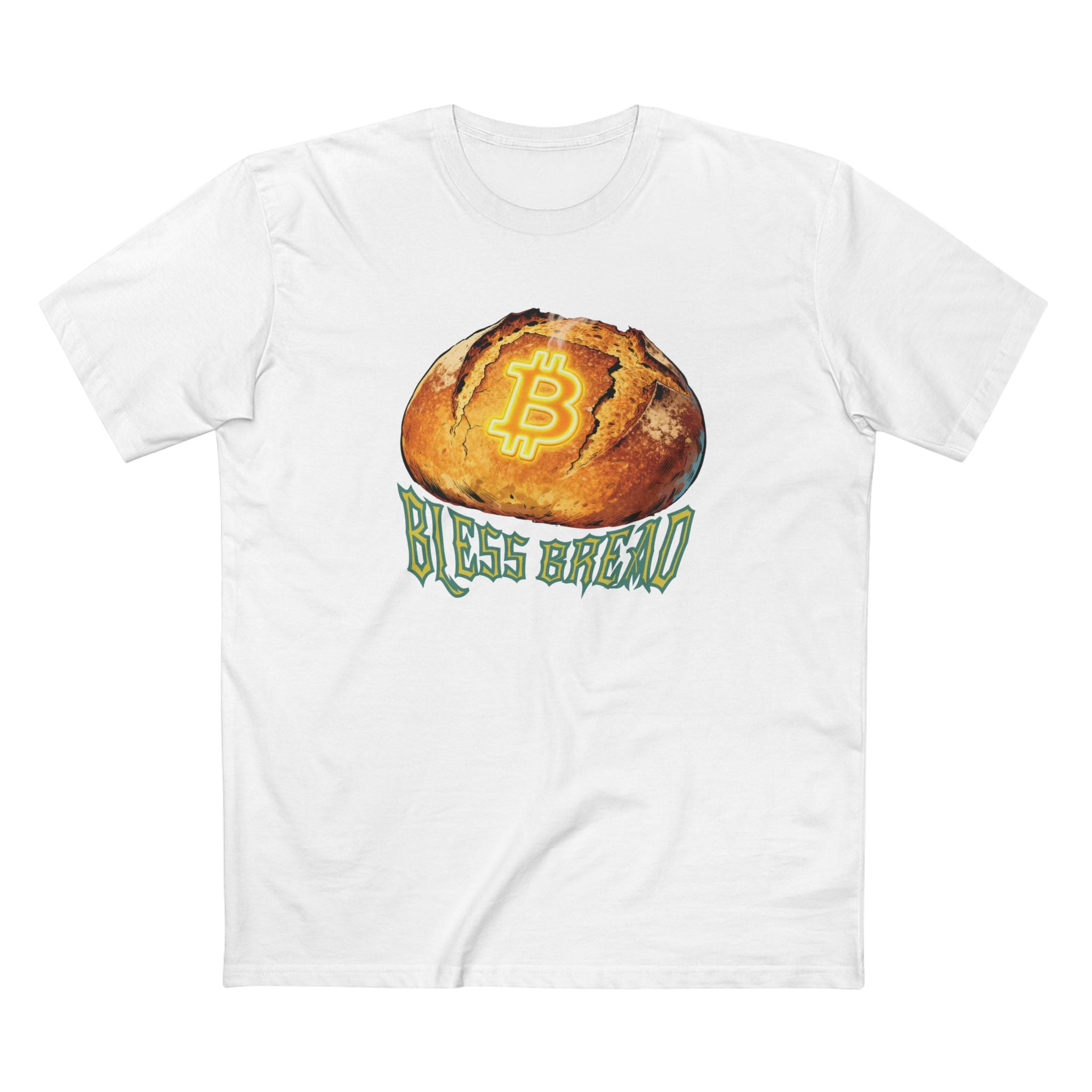 Sourdough Bread Is High - Bitcoin Is Higher (Adult Staple Tee)