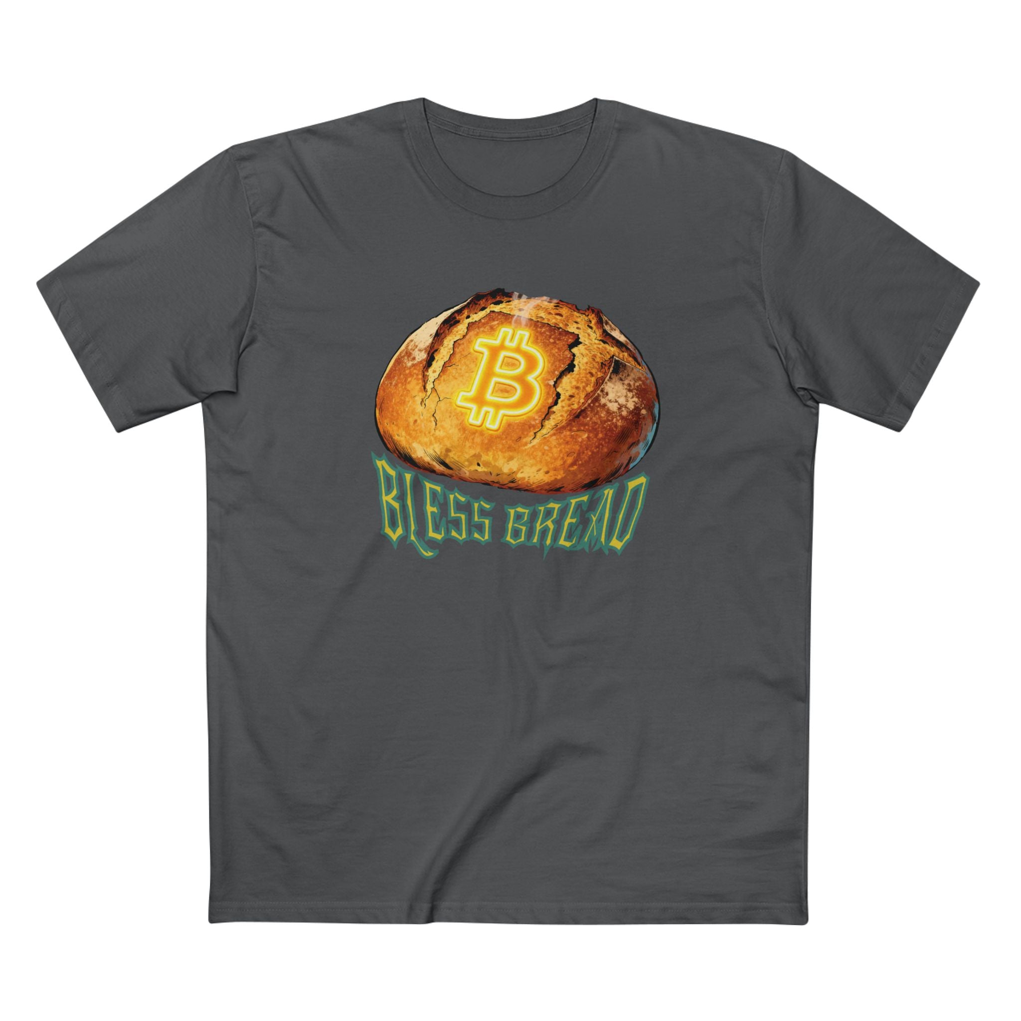 Sourdough Bread Is High - Bitcoin Is Higher (Adult Staple Tee)