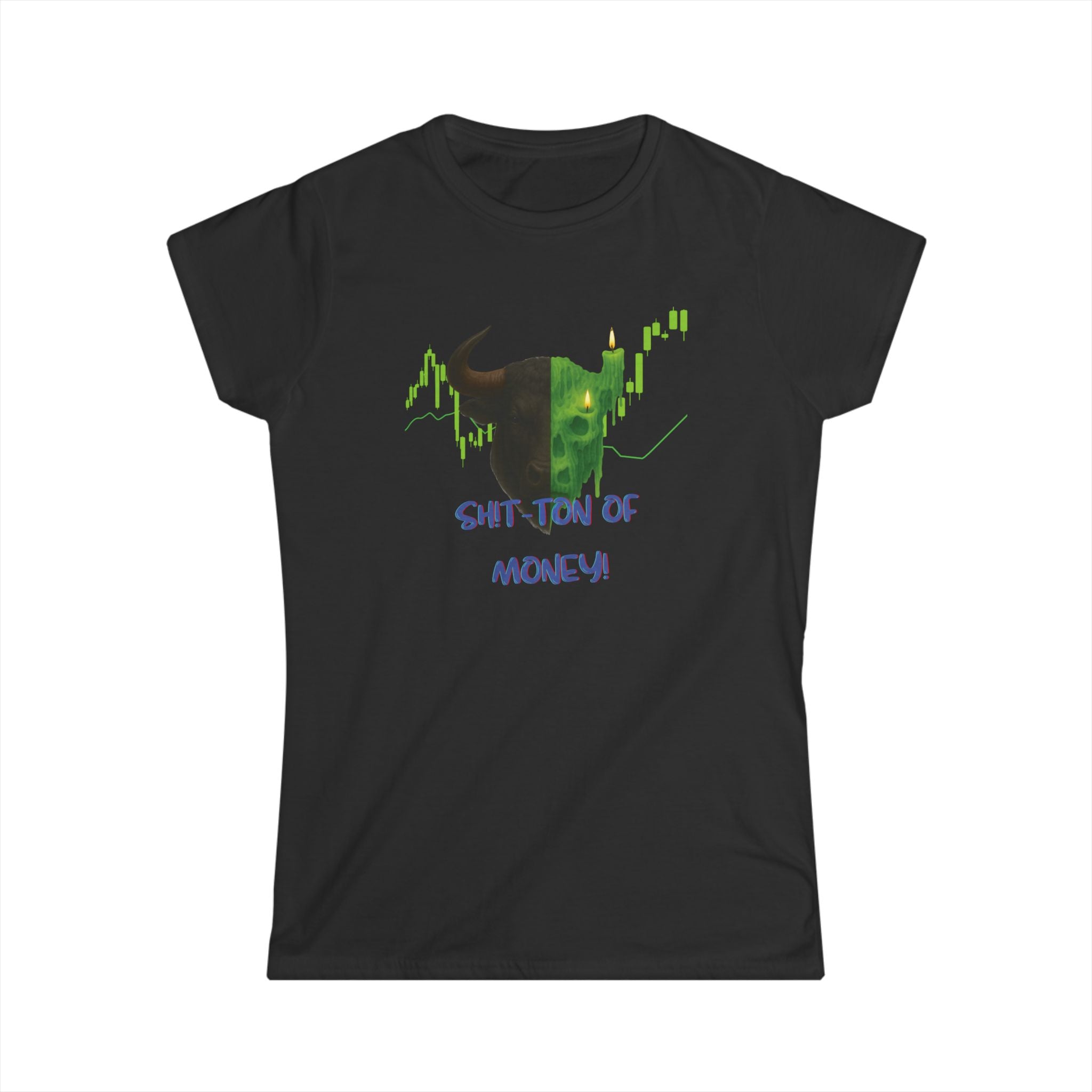 Ladies, this bold green bull says it all, A softstyle tee for women who move markets.