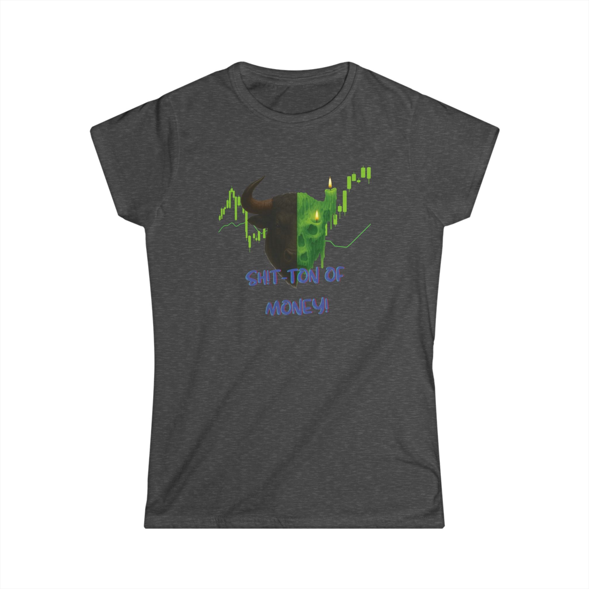 Ladies, this bold green bull says it all, A softstyle tee for women who move markets.