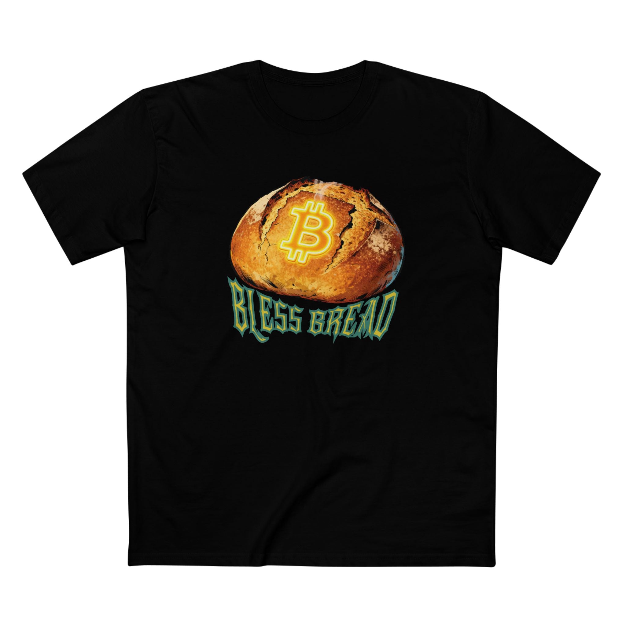 Sourdough Bread Is High - Bitcoin Is Higher (Adult Staple Tee)